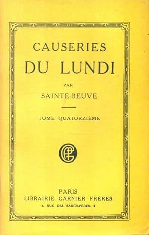 Image du vendeur pour Causeries du lundi Tome XIV - Sainte-Beuve mis en vente par Book Hmisphres