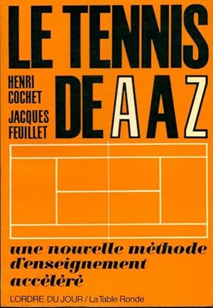 Le tennis de A ? Z - Henri Cochet