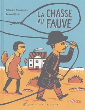 Seller image for La Chasse au fauve - Catherine Chardonnay for sale by Book Hmisphres