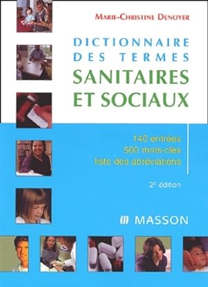 Dictionnaire des termes sanitaires et sociaux - Marie-Christine Denoyer
