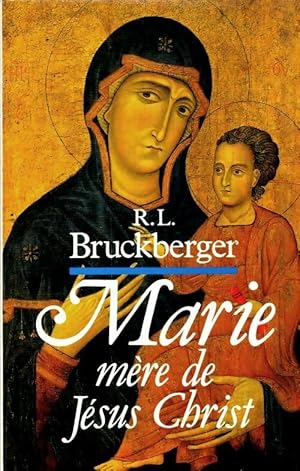 Seller image for Marie m?re de J?sus-Christ - Raymond L?opold Bruckberger for sale by Book Hmisphres