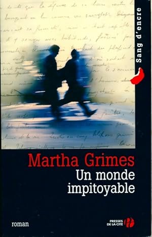 Image du vendeur pour Un monde impitoyable - Martha Grimes mis en vente par Book Hmisphres