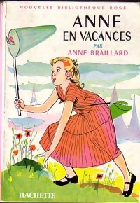 Seller image for Anne en vacances - Anne Braillard for sale by Book Hmisphres