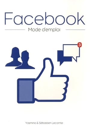 Bild des Verkufers fr Facebook mode d'emploi - S?bastien Lecomte zum Verkauf von Book Hmisphres