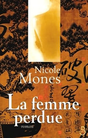 Image du vendeur pour La femme perdue - Nicole Mones mis en vente par Book Hmisphres