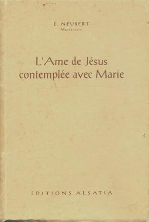 Seller image for L'?me de J?sus contempl?e avec Marie - E Neubert for sale by Book Hmisphres