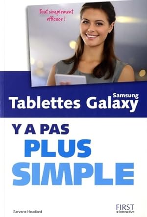 Tablettes Samsung Galaxy, y a pas plus simple - Servane Heudiard