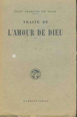 Seller image for Trait? de l'amour de Dieu - Saint Fran?ois De Sales for sale by Book Hmisphres