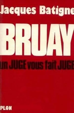 Bild des Verkufers fr Bruay, un juge vous fait juge - Batigne Jacques zum Verkauf von Book Hmisphres