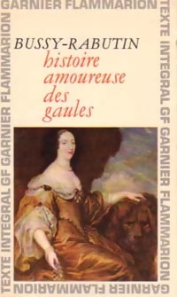 Image du vendeur pour Histoire amoureuse des Gaules - Roger De Bussy-Rabutin mis en vente par Book Hmisphres