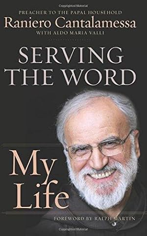 Bild des Verkufers fr Serving the Word: My Life zum Verkauf von WeBuyBooks