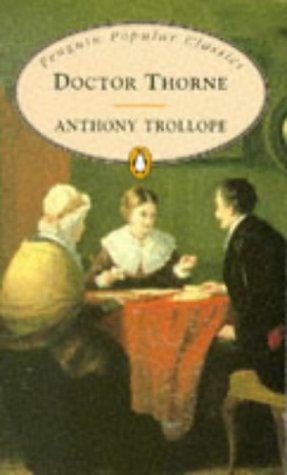 Seller image for Doctor Thorne (Penguin Popular Classics) for sale by WeBuyBooks 2