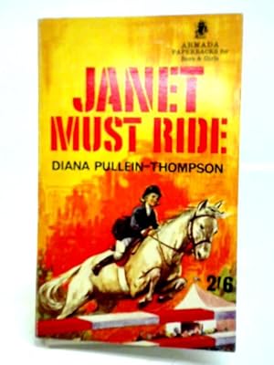 Immagine del venditore per Janet Must Ride venduto da World of Rare Books