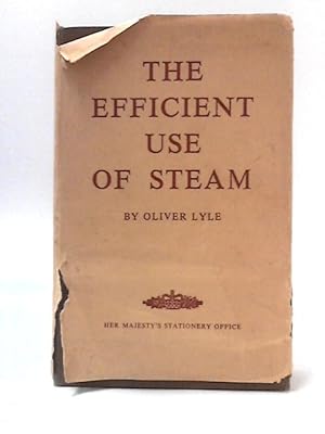 Seller image for The Efficient Use of Steam for sale by World of Rare Books