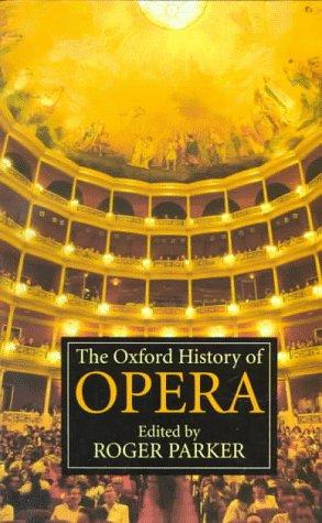 Imagen del vendedor de The Oxford History of Opera a la venta por WeBuyBooks