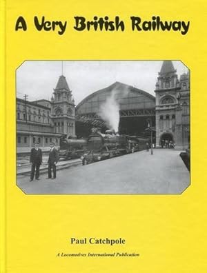 Bild des Verkufers fr A Very British Railway zum Verkauf von WeBuyBooks