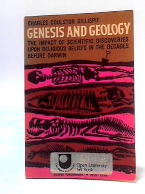 Imagen del vendedor de Genesis and Geology - A Study in the Relations of Scientific Thought, Natural Theology, And Social Opinion in Great Britain, 1790-1850. a la venta por World of Rare Books