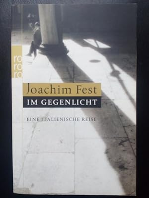 Seller image for Im Gegenlicht - Eine italienische Reise for sale by Versandantiquariat Jena