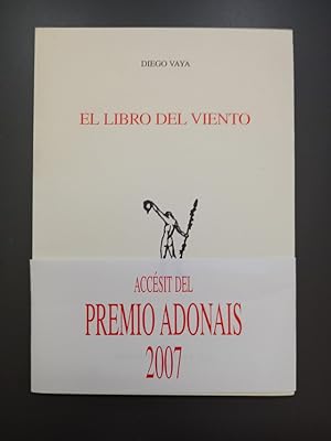 Imagen del vendedor de (Dedicado por el autor) El libro del viento.- Vaya, Diego. a la venta por MUNDUS LIBRI- ANA FORTES