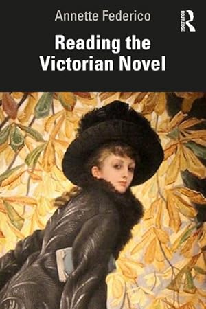 Bild des Verkufers fr Reading the Victorian Novel zum Verkauf von moluna