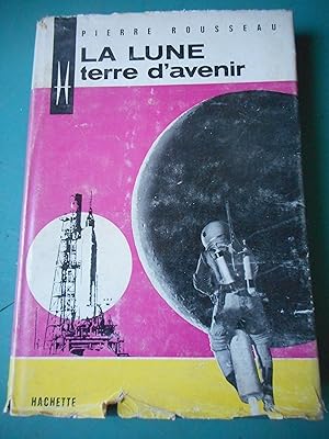 Bild des Verkufers fr La Lune terre d'avenir zum Verkauf von Frederic Delbos