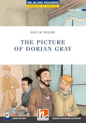 Image du vendeur pour The Picture of Dorian Gray + app + e-zone : Helbling Readers Blue Series / Level 4 (A2/B1) mis en vente par Smartbuy