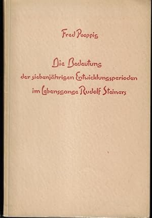 Imagen del vendedor de Die Bedeutung der siebenjhrigen Entwicklungsperioden im Lebensgange Rudolf Steiners : Zur fnfundzwanzigsten Wiederkehr von Rudolf Steiners Todestag, 30. Mrz 1925. a la venta por Versandantiquariat Sylvia Laue