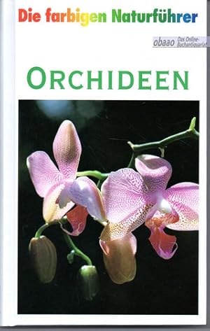 Orchideen. Die wildwachsenden Arten und Unterarten Europas, Vorderasiens und Nordafrikas