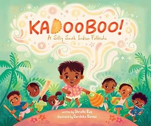 Seller image for Kadooboo!: A Silly South Indian Folktale by Rao, Shruthi [Hardcover ] for sale by booksXpress