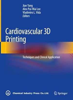 Bild des Verkufers fr Cardiovascular 3D Printing: Techniques and Clinical Application [Hardcover ] zum Verkauf von booksXpress