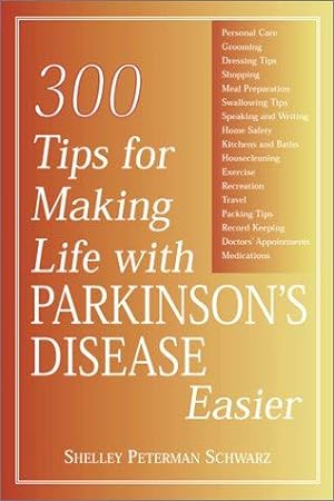 Bild des Verkufers fr Parkinson's Disease: 300 Tips for Making Life Easier zum Verkauf von WeBuyBooks