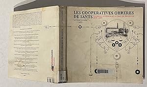 Seller image for Les Cooperatives Obreres De Sants. Autogesti Proletria En Un Barri De Barcelona. 1870-1939 for sale by La Social. Galera y Libros