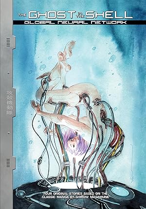 Seller image for The Ghost in the Shell: Global Neural Network for sale by moluna