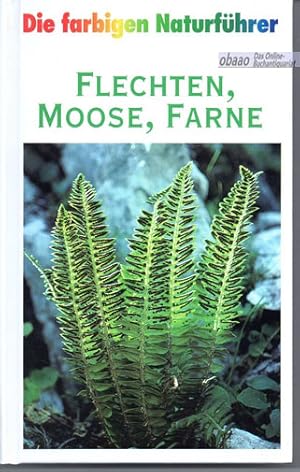 Flechten, Moose, Farne. Europäische Arten