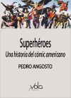 Imagen del vendedor de Superhroes: una historia del cmic americano a la venta por Agapea Libros