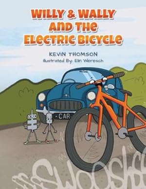 Seller image for Willy & Wally and the Electric Bicycle [Soft Cover ] for sale by booksXpress