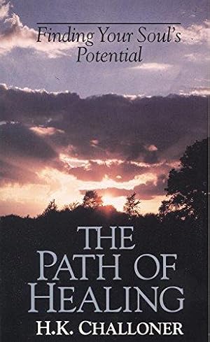 Seller image for The Path of Healing: Finding Your Soul's Potential for sale by WeBuyBooks