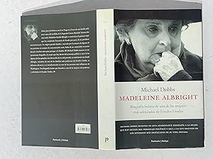 Seller image for Madeleine Albright. Biografa ntima de una de las mujeres ms admiradas de Estados Unidos for sale by La Social. Galera y Libros