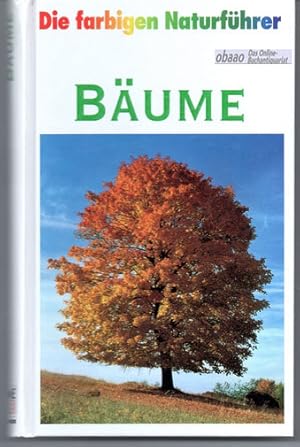 Bäume. Heimische und eingeführte Arten Europas