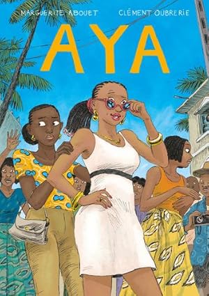 Image du vendeur pour Aya: Claws Come Out by Abouet, Marguerite, Oubrerie, Clément [Hardcover ] mis en vente par booksXpress