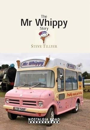 Seller image for The Mr Whippy Story for sale by WeBuyBooks