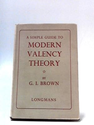 Seller image for A Simple Guide to Modern Valency Theory for sale by World of Rare Books