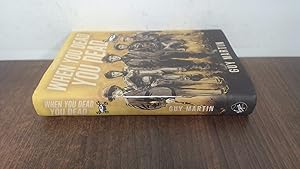 Seller image for Guy Martin: When You Dead, You Dead (signed, special edition) for sale by BoundlessBookstore