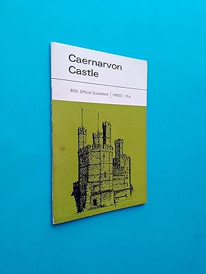 Caernarvon Castle / Castell Caernarfon: An Illustrated Souvenir