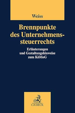 Seller image for Brennpunkte des Unternehmenssteuerrechts for sale by BuchWeltWeit Ludwig Meier e.K.