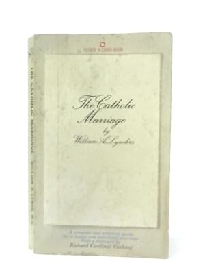 Bild des Verkufers fr The Catholic Marriage zum Verkauf von World of Rare Books