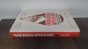 Seller image for From Russia with Blood: Putins Ruthless Killing Campaign and Secret War on the West for sale by BoundlessBookstore