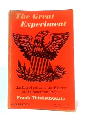 Imagen del vendedor de The Great Experiment - An Introduction to the History of the American People a la venta por World of Rare Books
