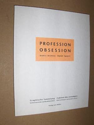 Profession - Obsession: Archiv Daniel Spoerri. (German/French)