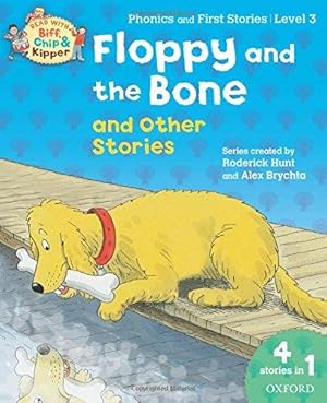 Bild des Verkufers fr Oxford Reading Tree Read With Biff, Chip, and Kipper: Floppy and the Bone and Other Stories (Level 3) (Read With Biff Chip & Kipper) zum Verkauf von WeBuyBooks